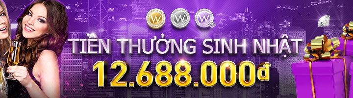 TIỀN THƯỞNG SINH NHẬT LÊN ĐẾN 12,688 VND Tại W88!