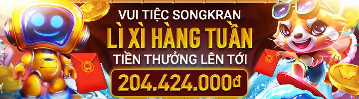 VUI TIỆC SONGKRAN CÙNG SPADEGAMING – NHẬN LÌ XÌ HÀNG TUẦN VỚI TIỀN THƯỞNG LÊN TỚI 204,424,000 VND