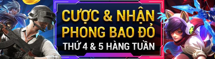 CƯỢC & NHẬN PHONG BAO ĐỎ TẠI ESPORTS THỨ 4 & 5 HÀNG TUẦN